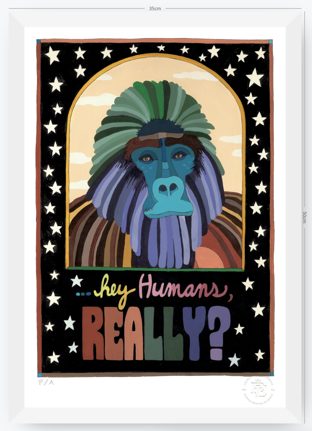 Hey Human Really - 33 x 48 cm